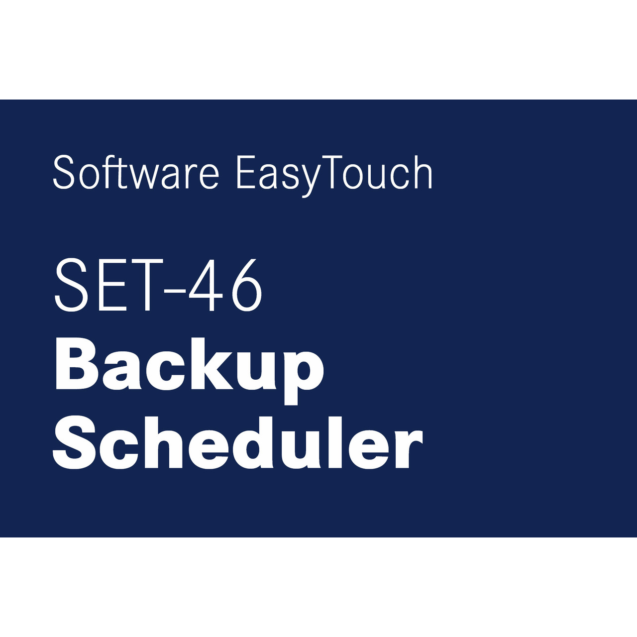 Software EasyTouch SET-46 Backup Scheduler